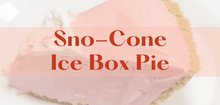 Sno-Cone Ice Box Pie