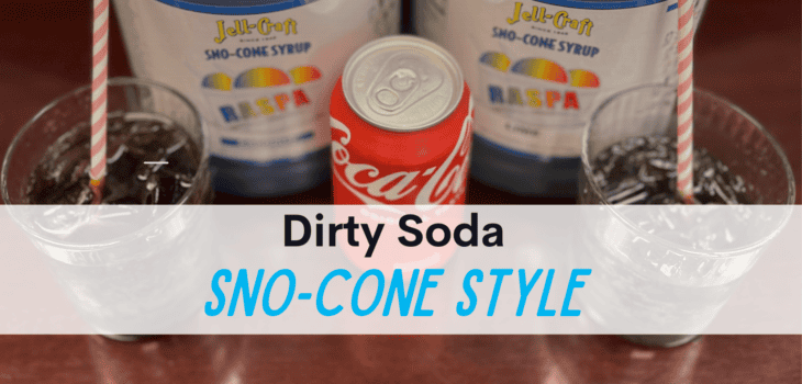 Dirty Soda Sno-Cone Style