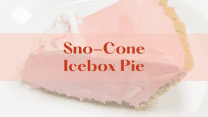 Sno-Cone Icebox Pie